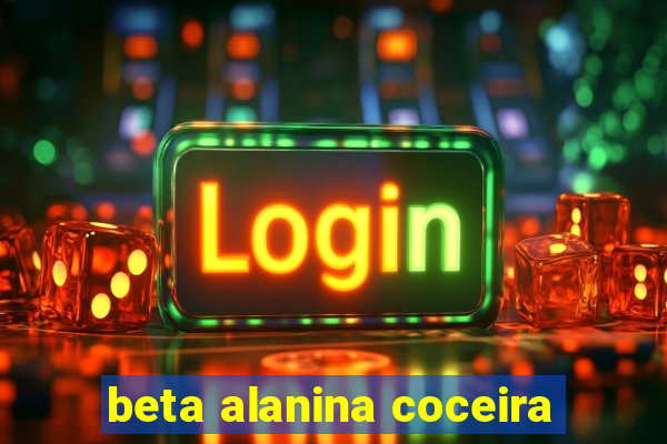 beta alanina coceira